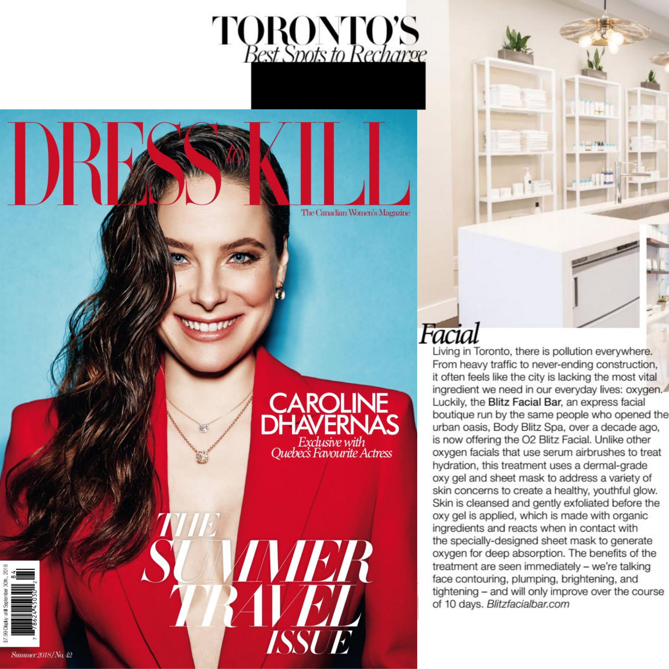 Dress to Kill mentions Blitz Facial Bar in their roundup of Toronto’s Best Spots to Recharge in their Summer 2018 magazine issue.